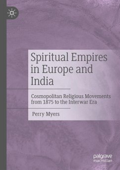Spiritual Empires in Europe and India - Myers, Perry