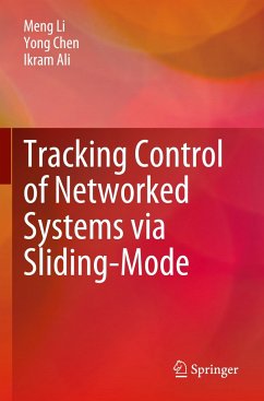 Tracking Control of Networked Systems via Sliding-Mode - Li, Meng;Chen, Yong;Ali, Ikram