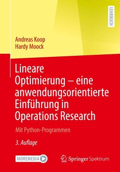 Lineare Optimierung ¿ eine anwendungsorientierte Einführung in Operations Research - Koop, Andreas;Moock, Hardy