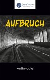 Aufbruch - Anthologie (eBook, ePUB)