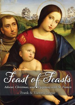 Feast of Feasts - Logue, Frank; Logue, Victoria