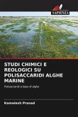 STUDI CHIMICI E REOLOGICI SU POLISACCARIDI ALGHE MARINE