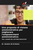 Una proposta di visione amministrativa per migliorare l'empowerment amministrativo