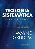 Teologia Sistemática (GRUDEM) (eBook, ePUB)