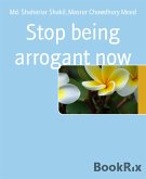 Stop being arrogant now (eBook, ePUB)