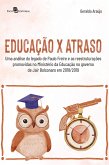Educação x Atraso (eBook, ePUB) Educação x Atraso (eBook, ePUB)