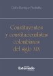 Constituyentes y constitucionalistas... - Bild 1