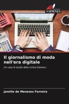 Il giornalismo di moda nell'era digitale - Menezes Ferreira, Jamille de