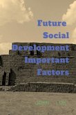 Future Social Development Important Factors
