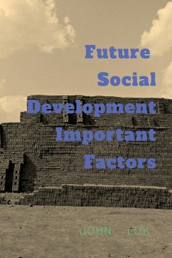 Future Social Development Important Factors - Lok, John