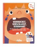 Verknackst, verschluckt, verbrannt (eBook, ePUB)