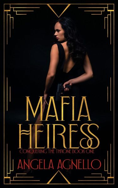 Mafia Heiress (Conquering the Throne, #1) (eBook, ePUB) Mafia Heiress (Conquering the Throne, #1) (eBook, ePUB)