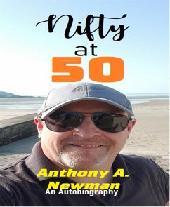 Nifty at 50 (eBook, ePUB) - A. Newman, Anthony