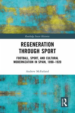 Regeneration through Sport (eBook, ePUB) - Mcfarland, Andrew