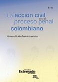 La accion civil (2a.ed) en el proceso penal colombiano (eBook, PDF)