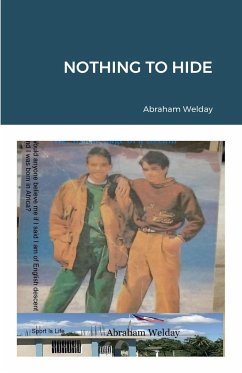 NOTHING TO HIDE - Welday, Abraham