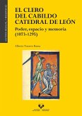 El clero del cabildo catedral de León El clero del cabildo catedral de León