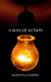 A Man of Action (eBook, ePUB) A Man of Action (eBook, ePUB)
