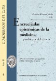 Encrucijadas epistémicas de la medicina. el problema del cáncer (eBook, PDF)