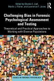 Challenging Bias in Forensic Psychological Assessment and Testing (eBook, ePUB)