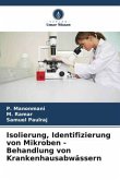 Isolierung, Identifizierung von Mikroben - Behandlung von Krankenhausabwässern