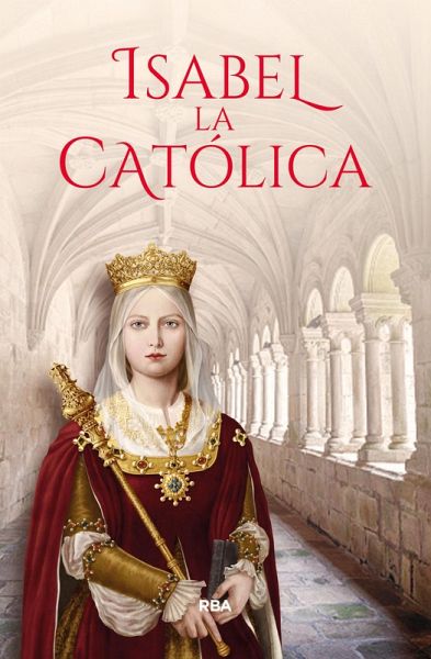 Isabel la Católica (eBook, ePUB) Isabel la Católica (eBook, ePUB)