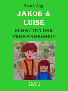 Jakob & Luise (eBook, ePUB) - Tag, Anni