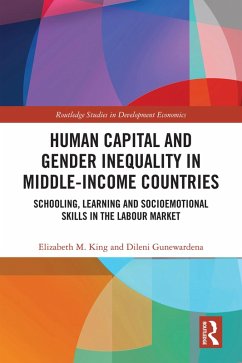 Human Capital and Gender Inequality in Middle-Income Countries (eBook, PDF) - King, Elizabeth M.; Gunewardena, Dileni