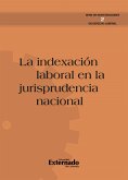 La indexación laboral en la jurisprudencia nacional (eBook, PDF)