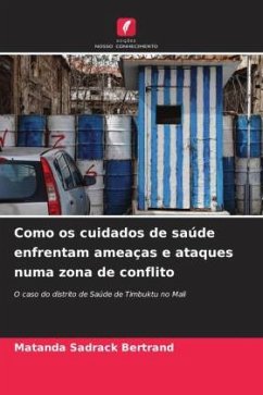 Como os cuidados de saúde enfrentam ameaças e ataques numa zona de conflito - Sadrack Bertrand, Matanda