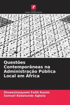 Questões Contemporâneas na Administração Pública Local em África - Kasim, Oluwasinaayomi Faith;Agbola, Samuel Babatunde