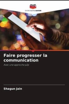 Faire progresser la communication - Jain, Shagun