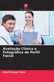 Avaliação Clínica e Fotográfica do Perfil Facial