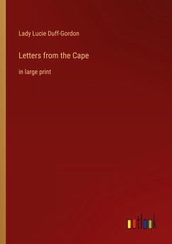 Letters from the Cape - Duff-Gordon, Lady Lucie