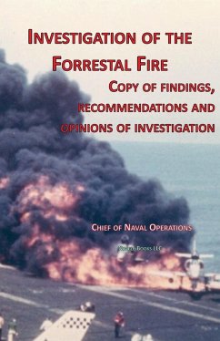 Investigation of Forrestal Fire - Chief of Naval Operations; Jane, Fred T.