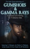 Gumshoes and Gamma Rays (The Indie Space Anthology, #1) (eBook, ePUB)