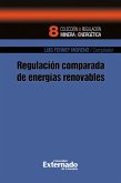 Regulación comparada de energías renovables (eBook, PDF)