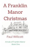 A Franklin Manor Christmas (Annals of Franklin Manor, #1) (eBook, ePUB)