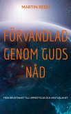 Förvandlad Genom Guds Nåd (eBook, ePUB)