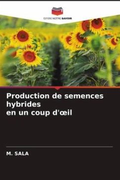 Production de semences hybrides en un coup d'¿il - Sala, M.
