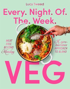 Every Night of the Week Vegetarian - Tweed, Lucy