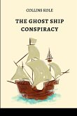 The Ghost Ship Conspiracy