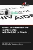 Fattori che determinano la prevalenza dell'HIV/AIDS in Etiopia