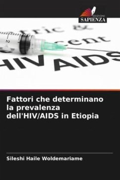 Fattori che determinano la prevalenza dell'HIV/AIDS in Etiopia - Woldemariame, Sileshi Haile