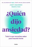 ¿Quién dijo ansiedad? ¿Quién dijo ansiedad?