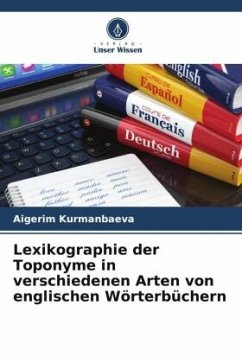 Lexikographie der Toponyme in verschiedenen Arten von englischen Wörterbüchern - Kurmanbaeva, Aigerim