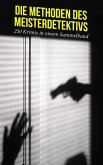 Die Methoden des Meisterdetektivs - 250 Krimis in einem Sammelband (eBook, ePUB)