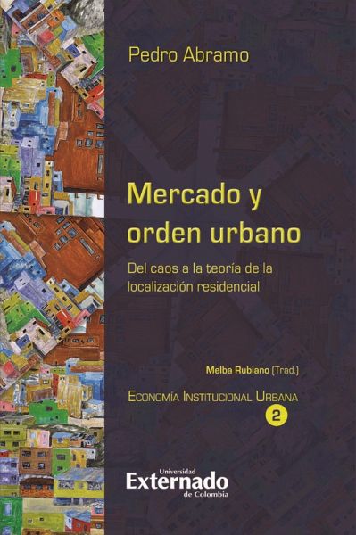 Mercado y orden urbano (eBook, PDF) Mercado y orden urbano (eBook, PDF)