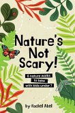 Nature's not scary