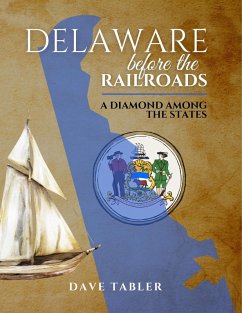 Cover Delaware Before the Railroads (eBook, ePUB)